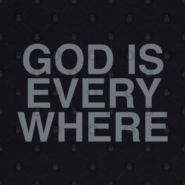 GOD IS EVERY WHERE by TrikoCraft